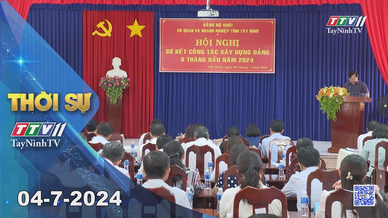 Thời sự Tây Ninh 04-7-2024 | Tin tức hôm nay | TayNinhTV